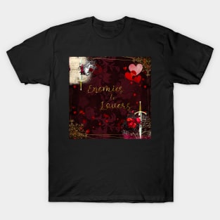 Enemies to Lovers T-Shirt